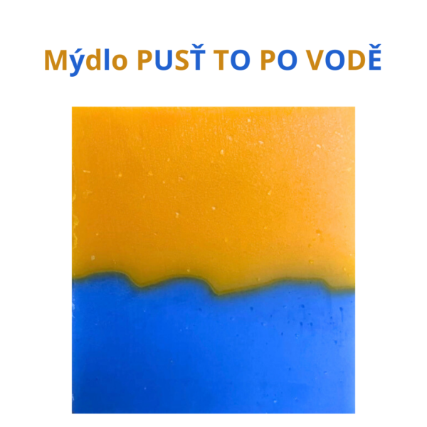 Mýdlo Pusť to po vodě
